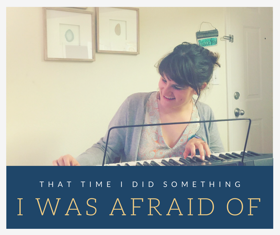 Graphic for the That Time I Did Something I was Afraid of Blog. It features an image of Carey, smiling down over a keyboard as she plays. 